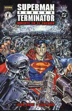 SUPERMAN VS TERMINATOR: Muerte en el futuro #1