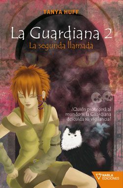 LA GUARDIANA #02. LA SEGUNDA LLAMADA