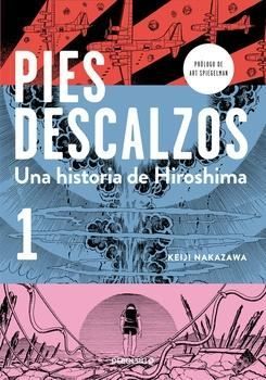 PIES DESCALZOS. UNA HISTORIA DE HIROSHIMA #01 (DEBOLSILLO)