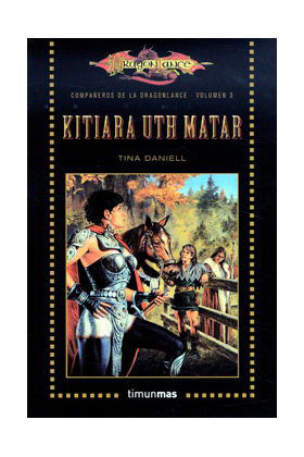 KITIARA UTH MATAR (LOS COMPAÑEROS DE LA DRAGONLANCE BOLSILLO 03)