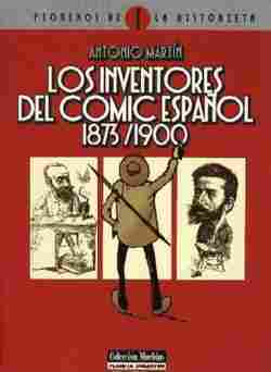 PIONEROS DE LA HISTORIETA # 1: Los inventores del cmic espaol 1873-1900