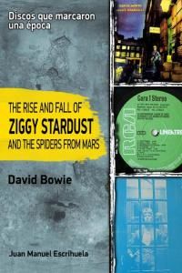 The rise ansd fall of Ziggy Stardust and the spiders from mars, de David Bowie