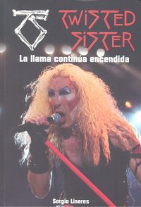 Twisted Sister : la llama contina encendida