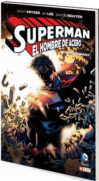 SUPERMAN: EL HOMBRE DE ACERO - DESENCADENADO