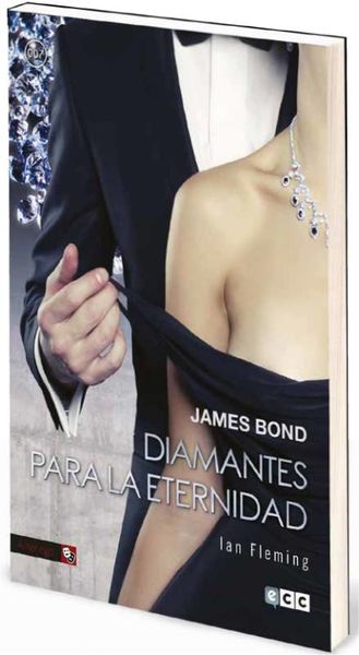 JAMES BOND #04 DIAMANTES PARA LA ETERNIDAD (ECC)