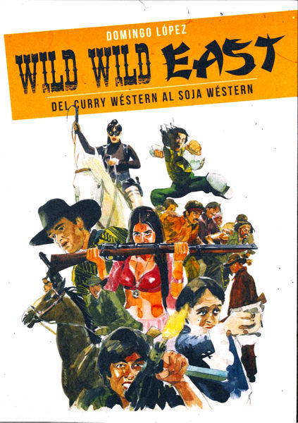 WILD WILD EAST (DEL CURRY WESTERN AL SOJA WESTERN)