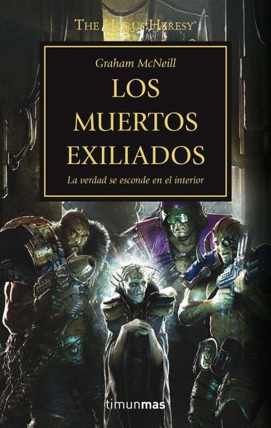 LA HEREJIA DE HORUS VOL.17: LOS MUERTOS EXILIADOS