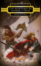 LAS AVENTURAS DE GOTREK Y FELIX: TERCER OMNIBUS