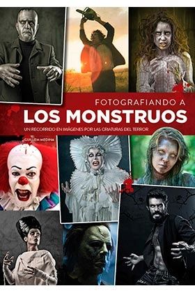 FOTOGRAFIANDO A LOS MONSTRUOS