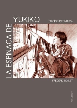 LA ESPINACA DE YUKIKO (EDICION DEFINITIVA)