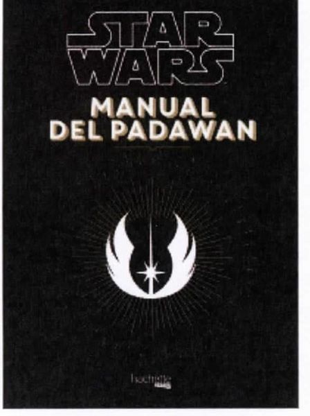 STAR WARS. MANUAL DEL PADAWAN