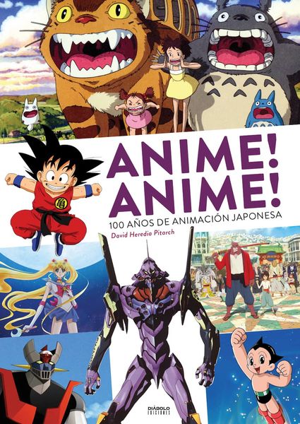 ANIME! ANIME! 100 AÑOS DE ANIMACION JAPONESA