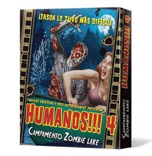 HUMANOS!!! 4: CAMPAMENTO ZOMBIE LAKE