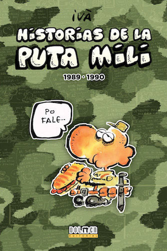 HISTORIAS DE LA PUTA MILI 1989-1990