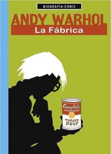 ANDY WARHOL. LA FABRICA