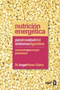 Nutricion Energetica Para La Salud Del Sistema Digestivo