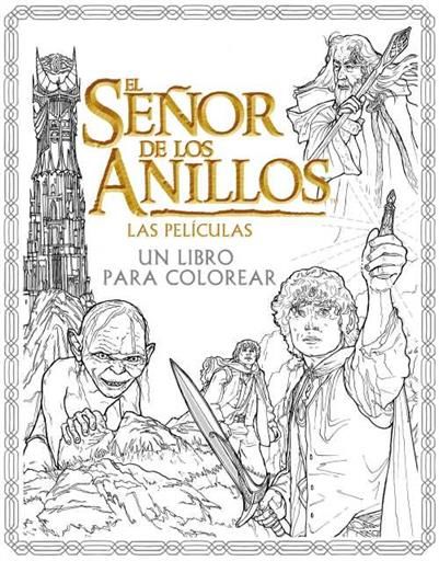 EL SEOR DE LOS ANILLOS: LAS PELICULAS. UN LIBRO PARA COLOREAR