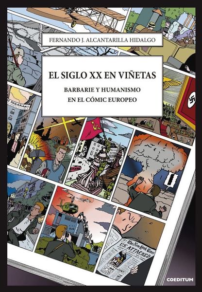 EL SIGLO XX EN VIÑETAS. BARBARIE Y HUMANISMO