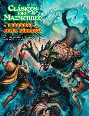 LA PERDICION DE LOS REYES BARBAROS