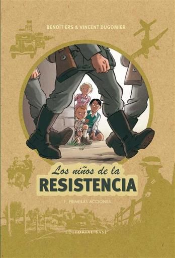 LOS NIOS DE LA RESISTENCIA #01. PRIMERAS ACCIONES