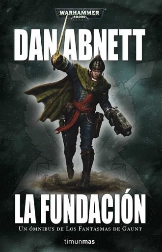 LA FUNDACION I: LOS FANTASMAS DE GAUNT