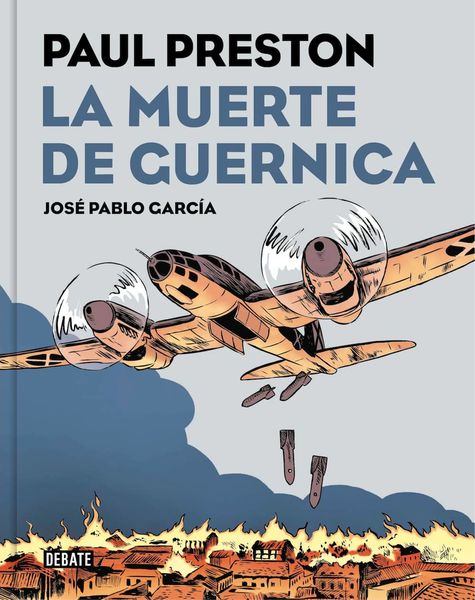 LA MUERTE DE GUERNICA  (PAUL PRESTON) (COMIC)