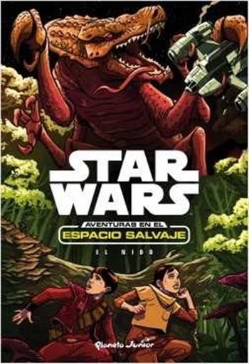 STAR WARS. AVENTURAS EN EL ESPACIO SALVAJE: EL NIDO