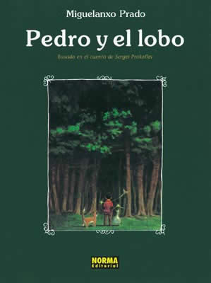 Coleccin Miguelanxo Prado # 06: Pedro y el Lobo