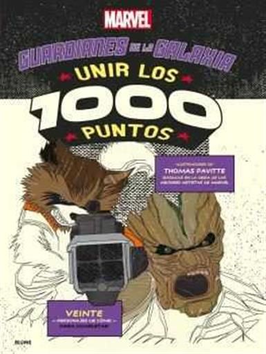 GUARDIANES DE LA GALAXIA. UNIR LOS 1000 PUNTOS. MARVEL