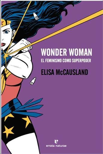 WONDER WOMAN. EL FEMINISMO COMO SUPERPODER