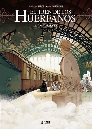 EL TREN DE LOS HUERFANOS #01. JIM Y HARVEY