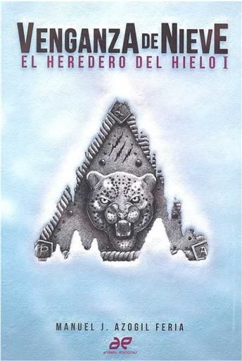 EL HEREDERO DEL HIELO I. VENGANZA DE NIEVE