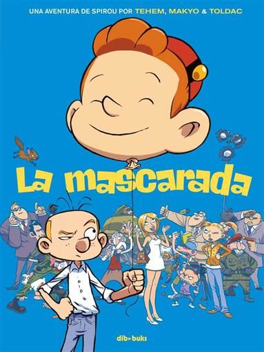 SPIROU: LA MASCARADA