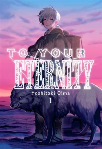 TO YOUR ETERNITY #01