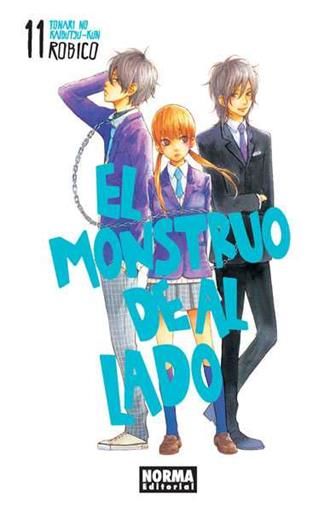 EL MONSTRUO DE AL LADO (TONARI NO KAIBUTSUKUN) #11