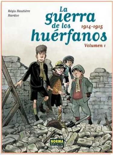 LA GUERRA DE LOS HUERFANOS. INTEGRAL #01: 1914-1915