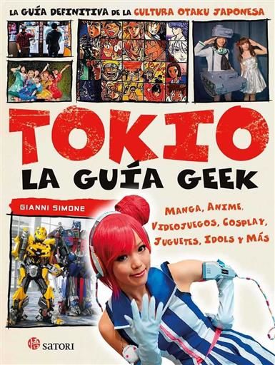 TOKIO. LA GUIA GEEK