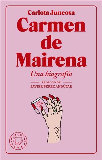 CARMEN DE MAIRENA. UNA BIOGRAFIA