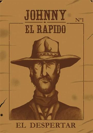 JOHNNY EL RAPIDO #01. EL DESPERTAR