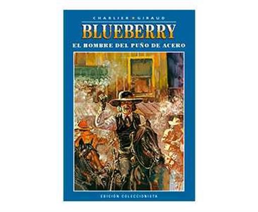 BLUEBERRY COLECCIONABLE #008. EL HOMBRE DEL PUÑO DE ACERO