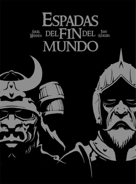 ESPADAS DEL FIN DEL MUNDO (NUEVA EDICION)