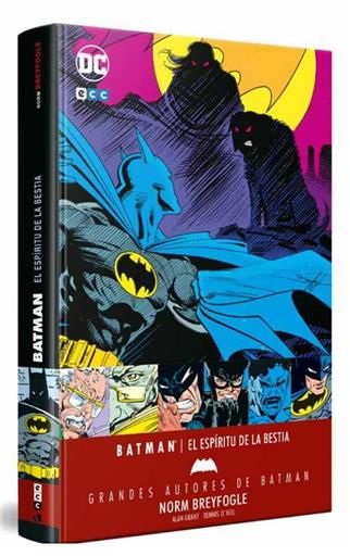 GRANDES AUTORES DE BATMAN: NORM BREYFOGLE  EL ESPIRITU DE LA BESTIA