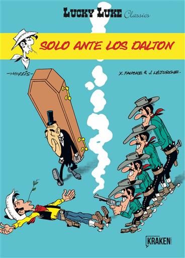 LUCKY LUKE CLASSICS #09. SOLO ANTE LOS DALTON