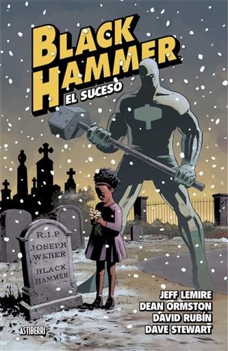 BLACK HAMMER #02. EL SUCESO