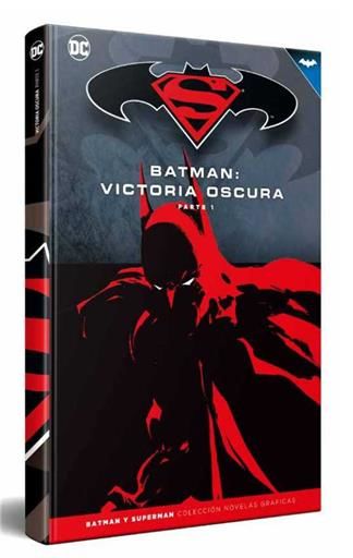COLECCIONABLE BATMAN Y SUPERMAN #32. VICTORIA OSCURA - PARTE 1