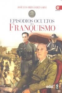 Episodios Ocultos Del Franquismo