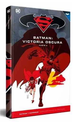 COLECCIONABLE BATMAN Y SUPERMAN #33. VICTORIA OSCURA - PARTE 2