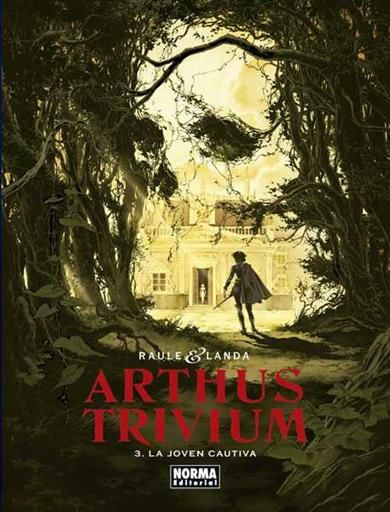 ARTHUS TRIVIUM #03. LA JOVEN CAUTIVA