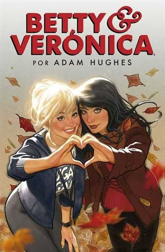 BETTY & VERONICA POR ADAM HUGHES