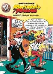 MAGOS HUMOR 190: OBJETIVO ELIMINAR AL RANA (MORTADELO Y FILEMON)